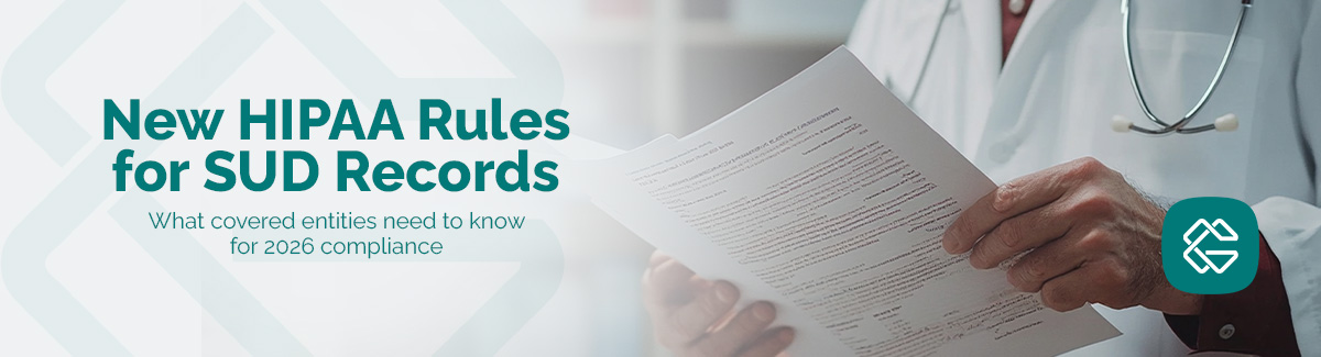 2026 HIPAA Updates for SUD Records