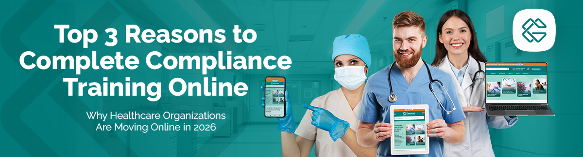 Top 3 Reasons to Complete Compliance Training Online in 2026